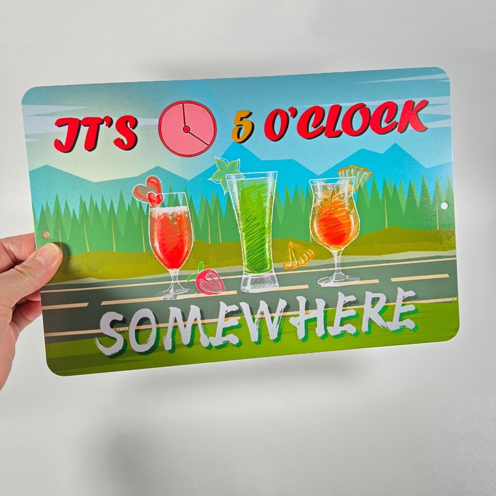 It's 5 O'CLOCK SOMEWHERE 8x12 Tin Aluminum Sign Margaritaville Tropical Tiki Bar